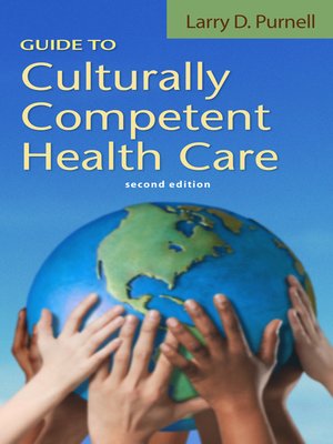 Guide to Culturally Competent Health Care Purnell Guide to Culturally
Competent Health Care Epub-Ebook